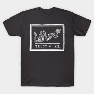 Trussssst or Die T-Shirt